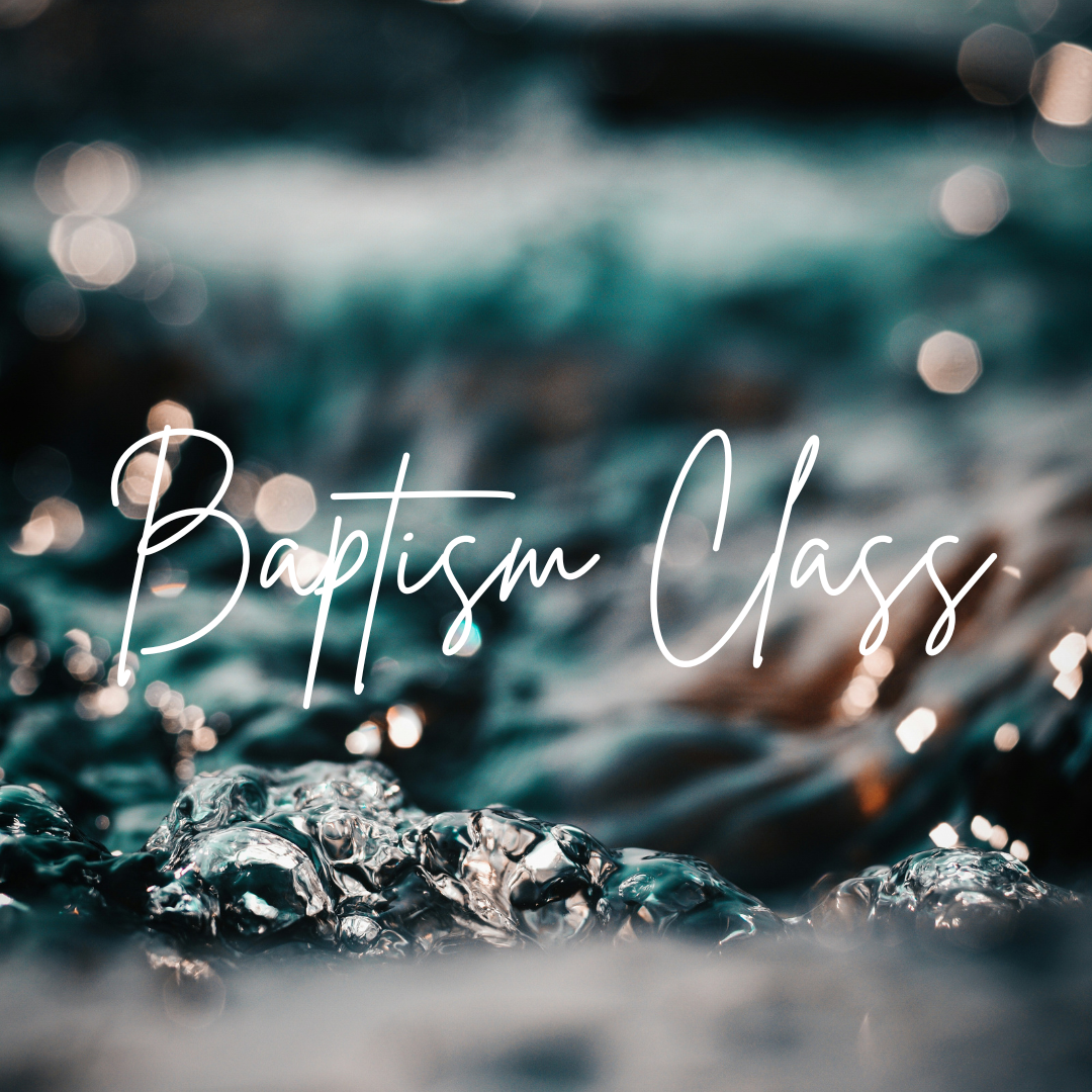 Baptism Class